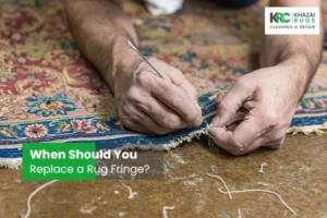 When Should You Replace a Rug Fringe?