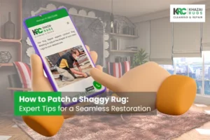 |The Best Ways to Identify High-Quality Area Rugs - Khazai Rug Cleaning|The Best Ways To Identify High-Quality Area Rugs - Khazai Rug Cleaning